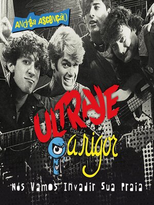 cover image of Ultraje a rigor--Nós vamos invadir sua praia